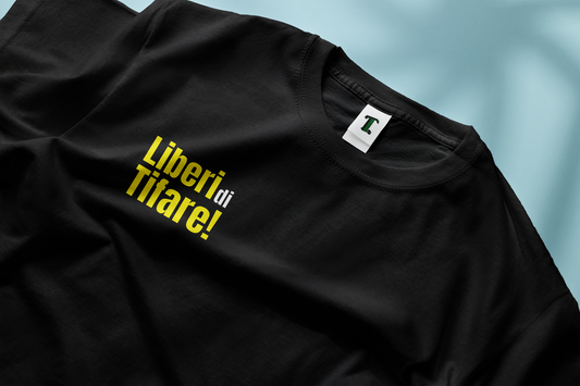 LIBERI DI TIFARE T-shirt